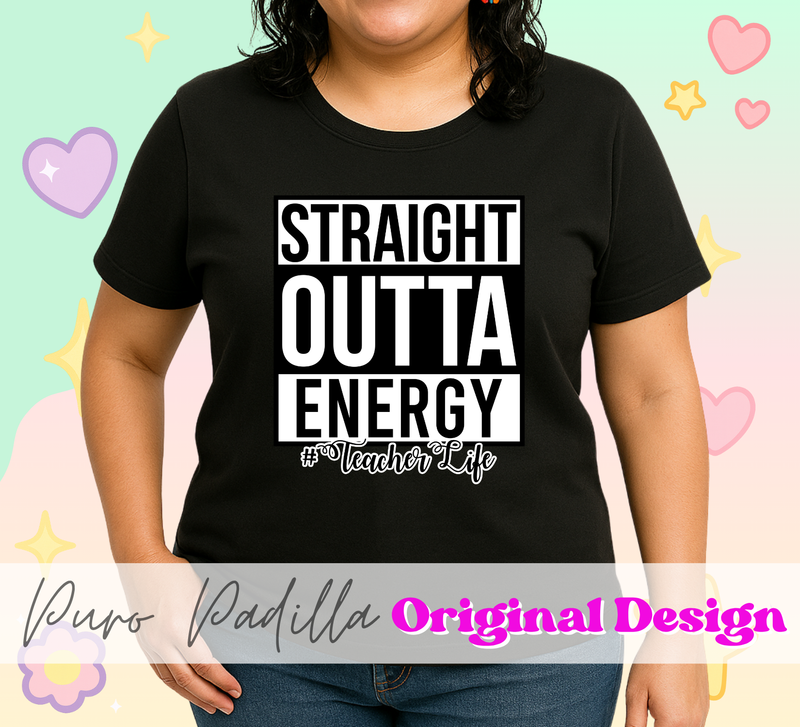 Straight Outta Energy Teacher